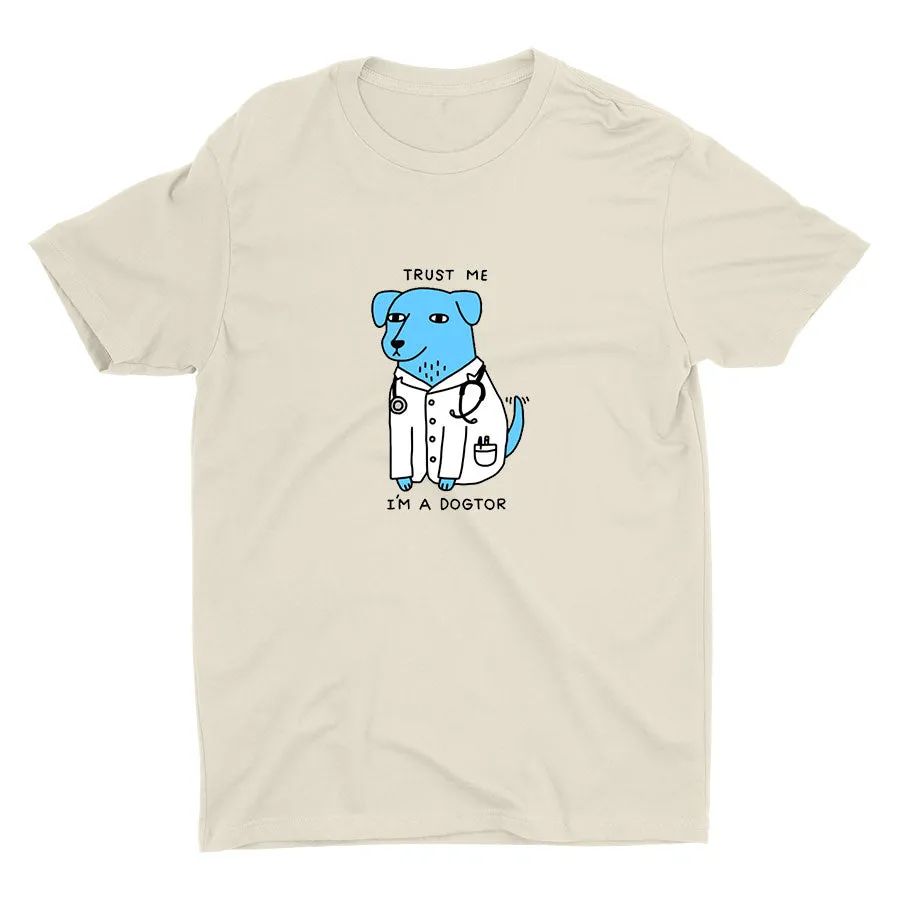 "I'm a DORTOR"Cotton Tee