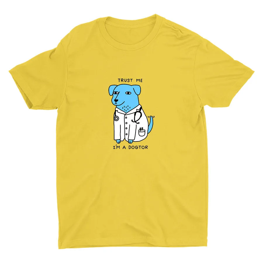 "I'm a DORTOR"Cotton Tee