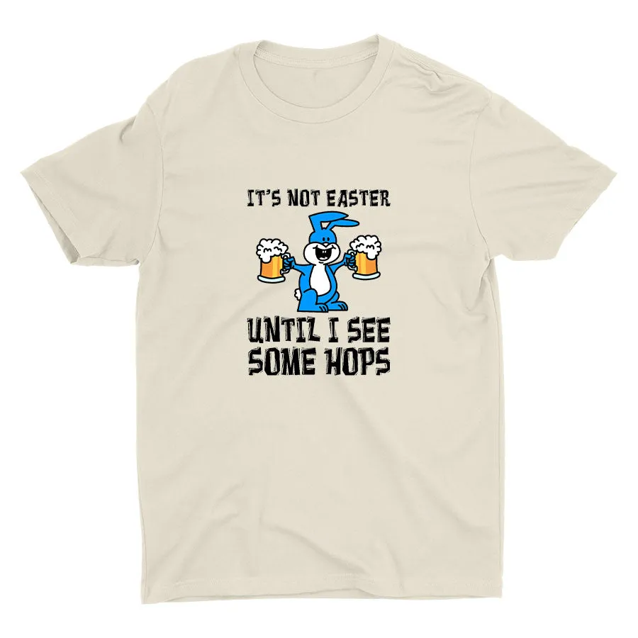 "It's Not Easter" Cotton Tee