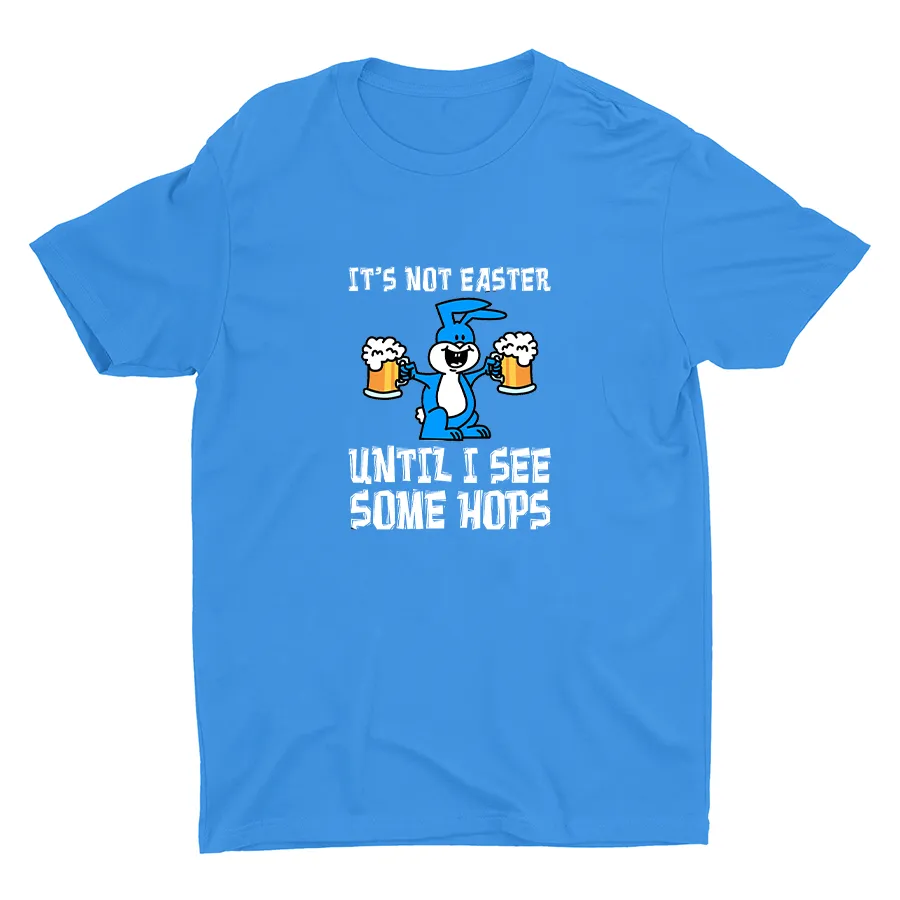"It's Not Easter" Cotton Tee