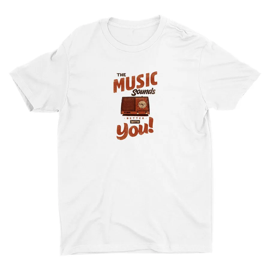 Sounds Better With You Cotton Tee