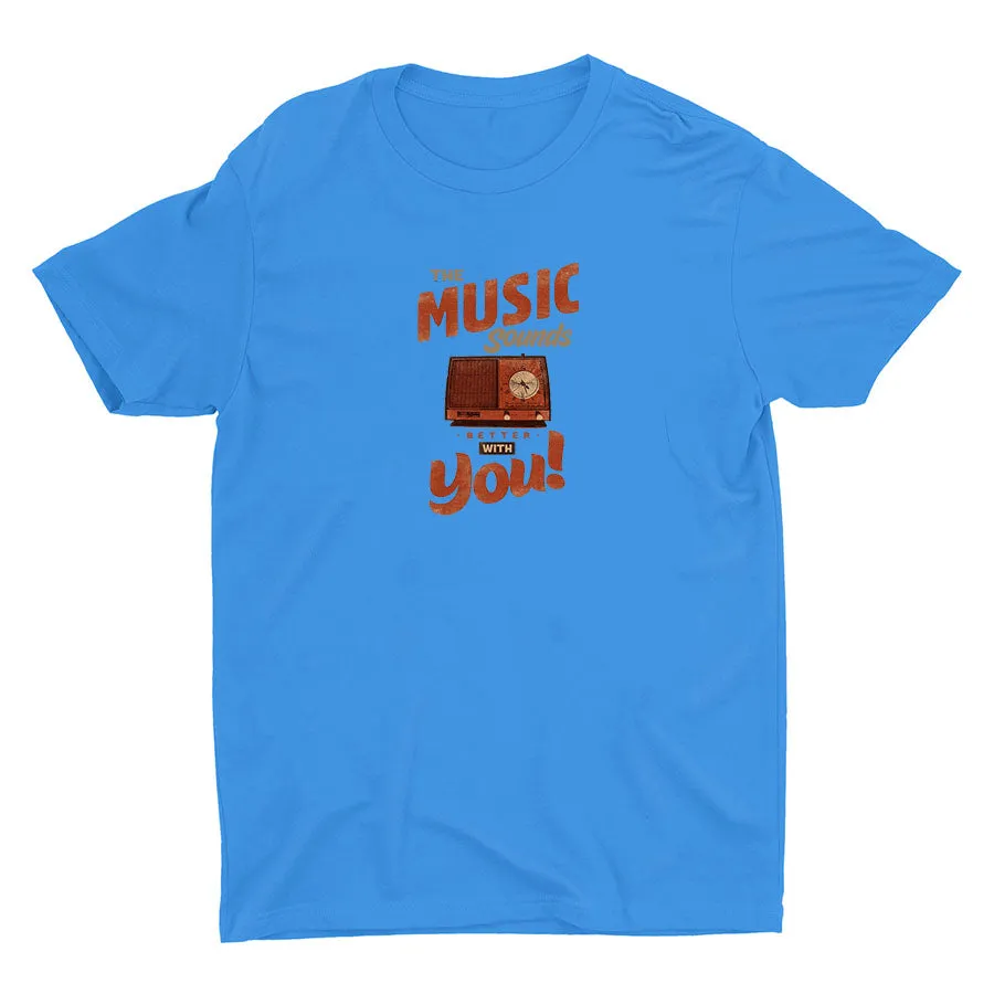 Sounds Better With You Cotton Tee