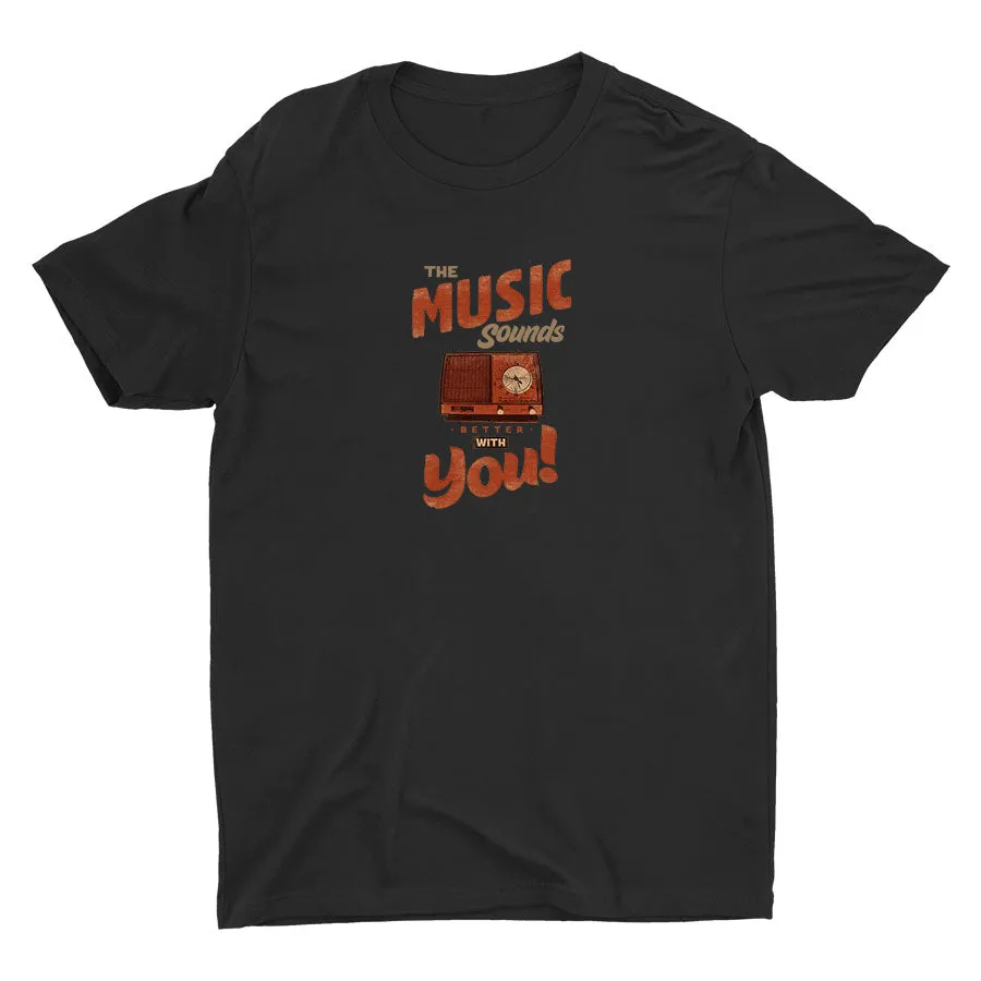 Sounds Better With You Cotton Tee