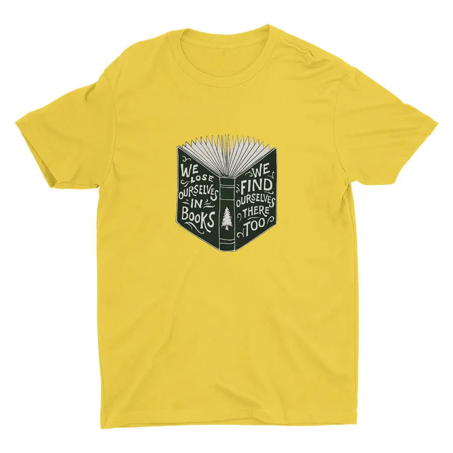 WE FIND OURSELVES IN BOOKS Cotton Tee