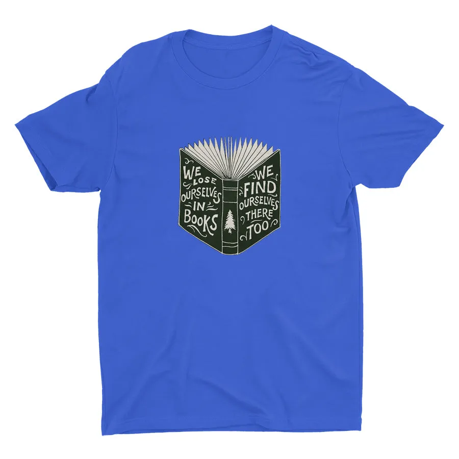 WE FIND OURSELVES IN BOOKS Cotton Tee