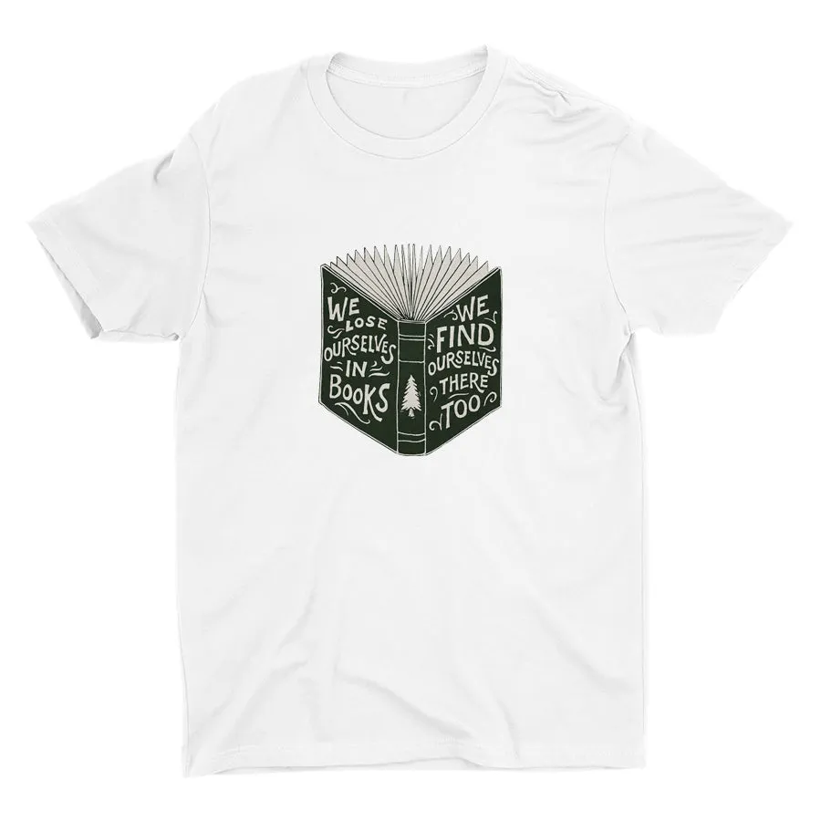 WE FIND OURSELVES IN BOOKS Cotton Tee