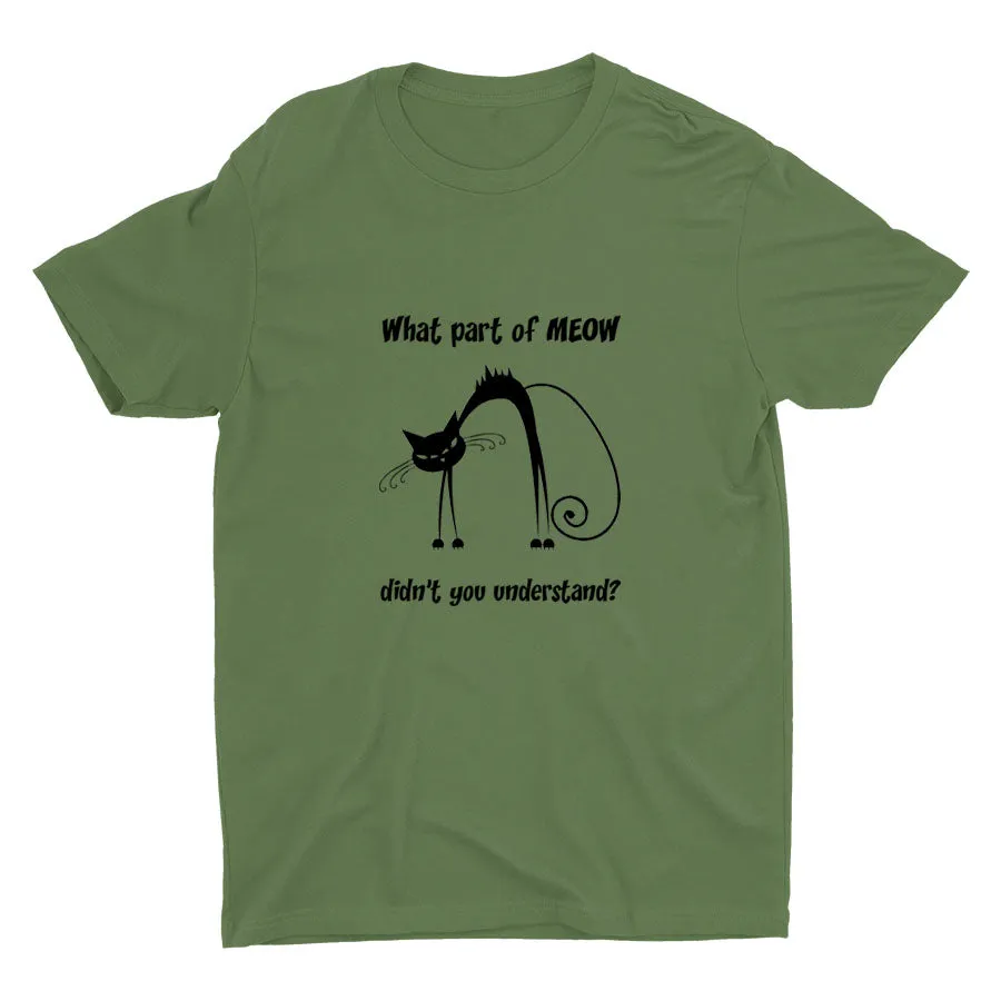 What Part Of MEOW Cotton Tee