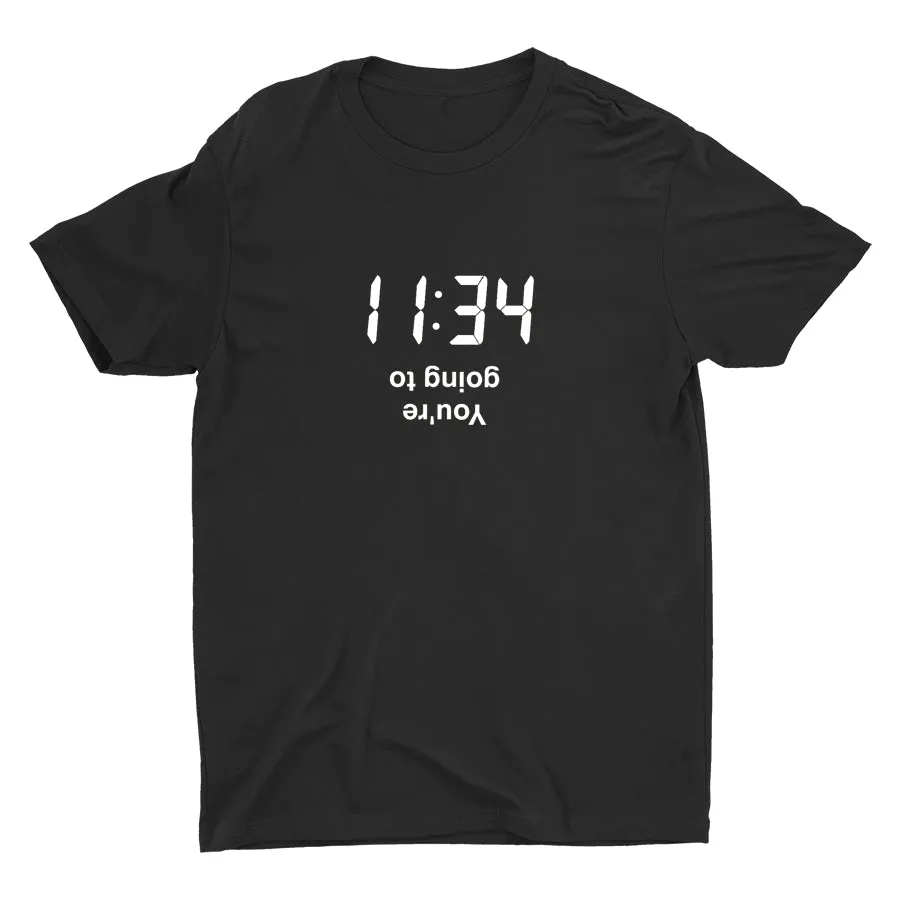 You Are Going To Cotton Tee