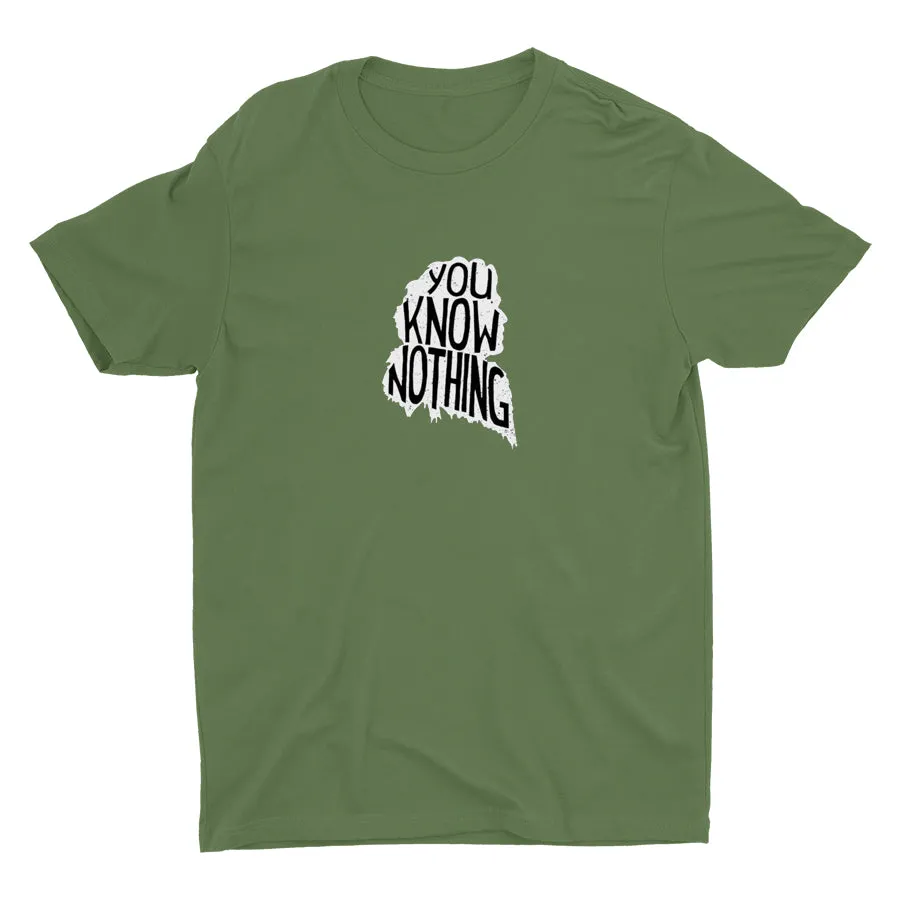 YOU KNOW NOTHING Cotton Tee