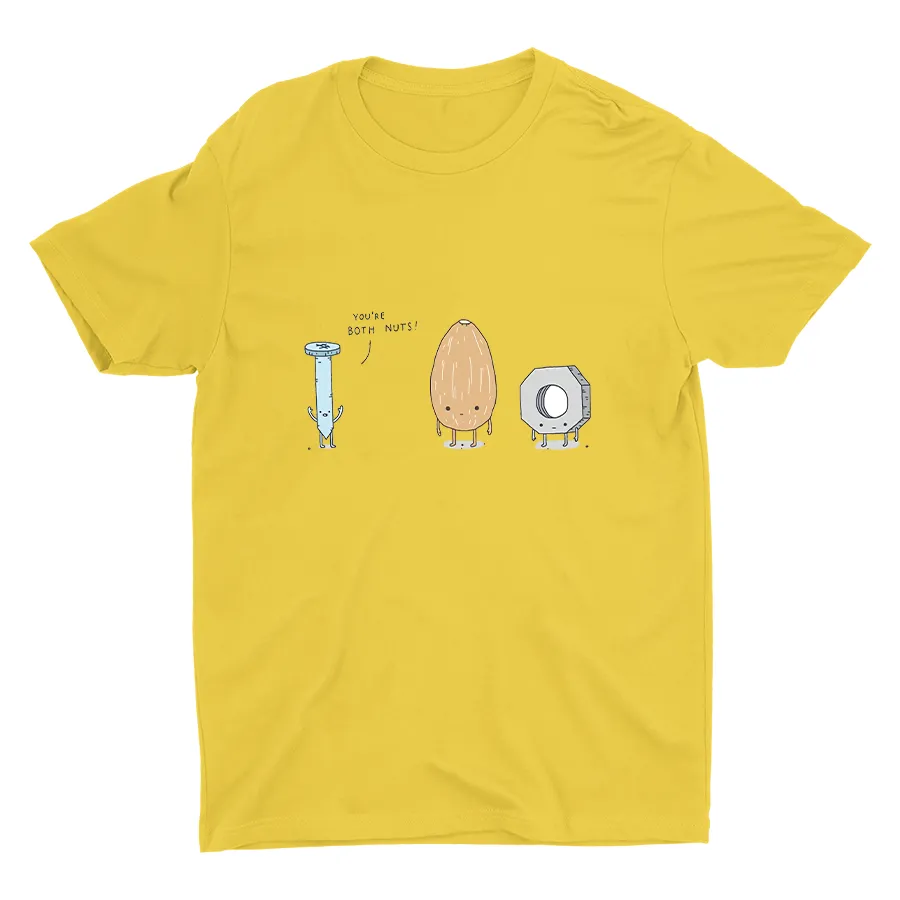You're Both Nuts Cotton Tee
