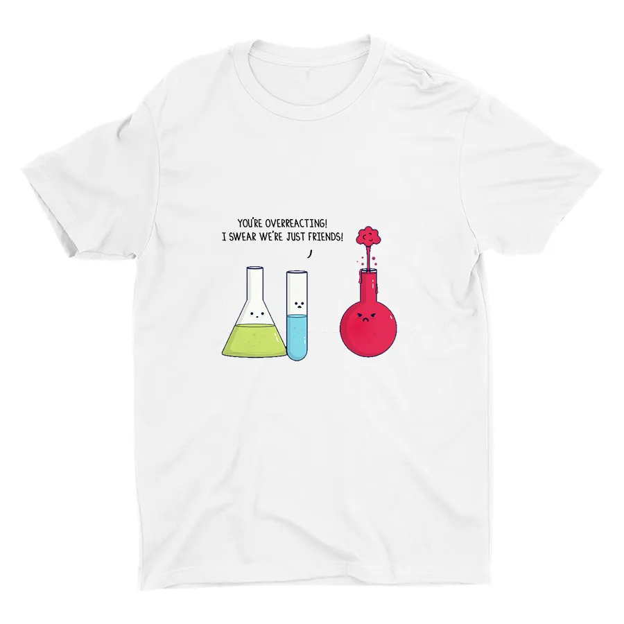 YOU′RE OVERACTING! Cotton Tee